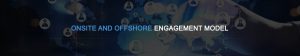 Onsite and Offshore Engagement Model